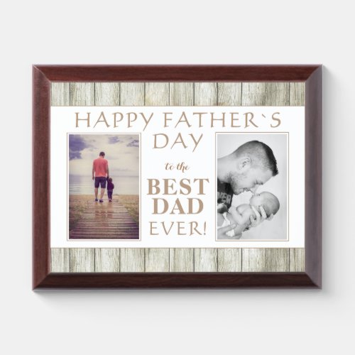 Photo Collage Rustic Wood Best Dad Father`s day  Award Plaque - Photo Collage Rustic Wood Best Dad Father`s day Plaque. Customizable Father's Day plaque with two photo collage and rustic wood background. Insert two of your photos into the templates. The perfect gift for dad on Father's day.