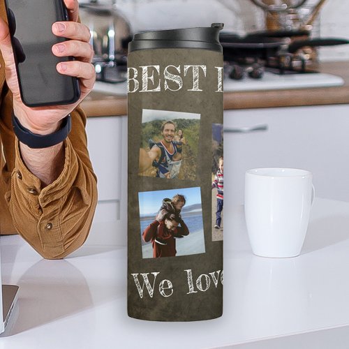 Photo collage we love you dad Fathers Day Thermal Tumbler
