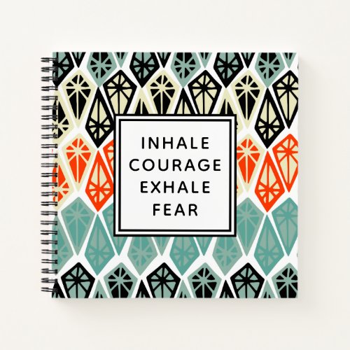Photo Diamond Pattern Inhale Courage Exhale Fear Notebook