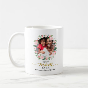Photo Floral Wreath Best Mom Ever Custom Mother's  Coffee Mug