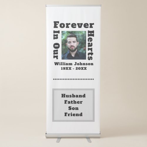Photo Forever In Our Hearts Grief Funeral Memorial Retractable Banner