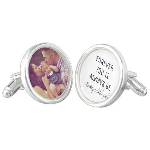 Photo Forever Youll Always Be Daddys Little Girl Cufflinks