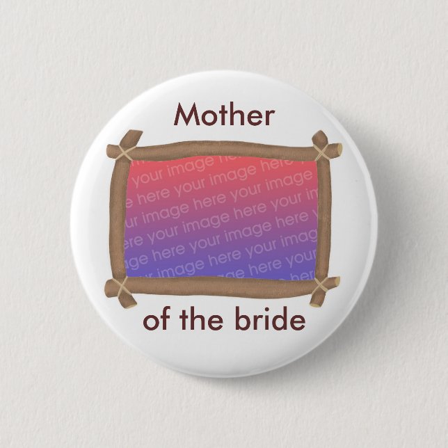 Photo Frame, Mother of the bride, button (Front)