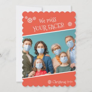Photo Funny We Miss Your Faces Covid Christmas Holiday Card