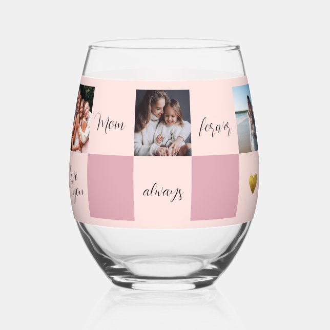 Photo gift "Love you Mom always forever"  Stemless Wine Glass (Front)