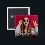 Photo Graduate Celebration Button<br><div class="desc">Congratulations to the graduate! Upload your favorite photo and personalize these buttons to celebrate your grad. MATCHING items in our collection.</div>