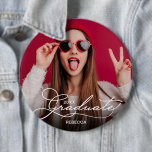 Photo Graduation Celebration Button<br><div class="desc">Congratulations to the graduate! Upload your favorite photo and personalize these buttons to celebrate your grad. CHOOSE the size of your button on the order page. MATCHING items in our collection.</div>