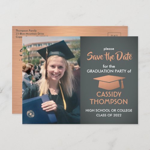 Photo Graduation Gray & Faux Copper Save the Date Postcard - Share the joyful news of your upcoming graduation party as well as a picture with modern gray, copper and white save the date postcard invitations. Photo and text are simple to customize. Design features a grey ombre background, faux foil mortar board cap, brushed faux metallic copper, hand written style script calligraphy, and modern minimalist typography. Template includes graduate name, class year, school, and one photo of your choice, such as a senior picture or image from the commencement ceremony. Please note that copper is printed terracotta color, not metallic foil. This elegant graduation announcement card is a stylish way to begin your special day celebration. Congratulations to the graduate!