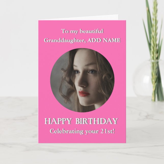 Photo Happy Birthday Granddaughter 21st Add Age  Card (Front)