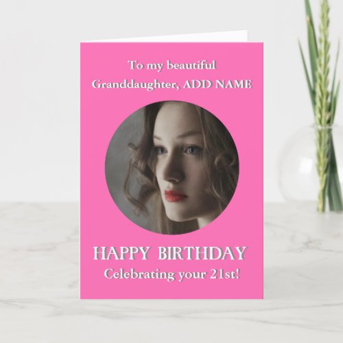 Photo Happy Birthday Granddaughter 21st Add Age  Card