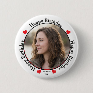 Photo Happy Birthday We Love You Celebratory  Button
