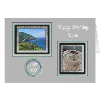 Photo Images For Uncle Birthday Card by seashell2 at Zazzle