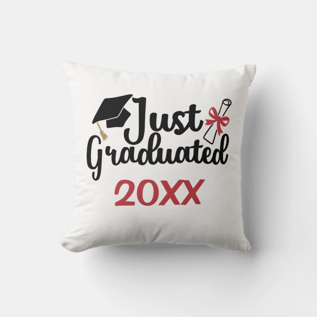 Photo Just Graduated Diploma and Cap Your Year  Throw Pillow (Front)