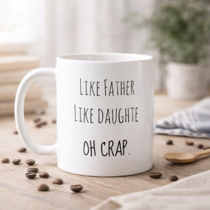 Photo Like Father Like daughter Coffee Mug