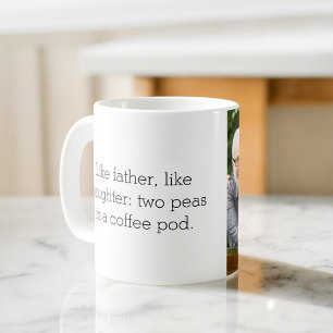 Photo Like Father Like Daughter or Son Coffee Mug