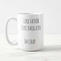 Photo Like Father Like daughter/son Coffee Mug