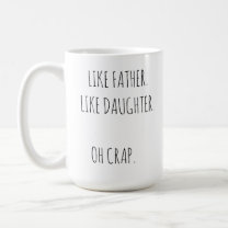 Photo Like Father Like daughter/son Coffee Mug