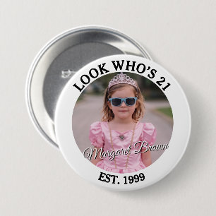 Photo Look Whos 21 Funny Custom Birthday Party Button