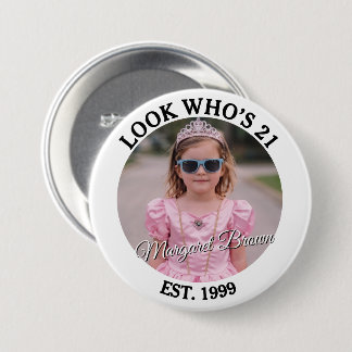 Photo Look Whos 21 Funny Custom Birthday Party Button