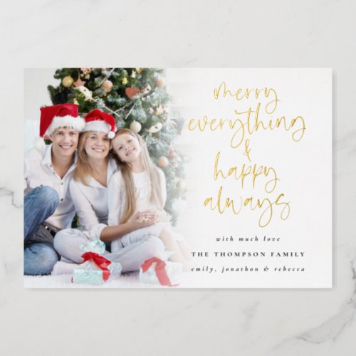 Photo Merry Everything Happy Always Christmas Glam Foil Holiday Card
