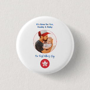 Photo Modern Simple Typography First Fathers Day Button