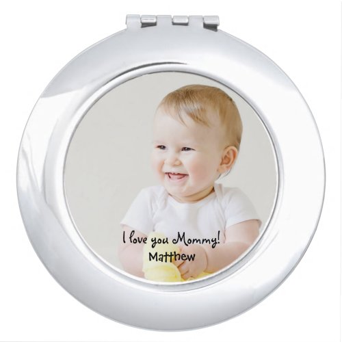 Photo Name I love you mommy Compact Mirror