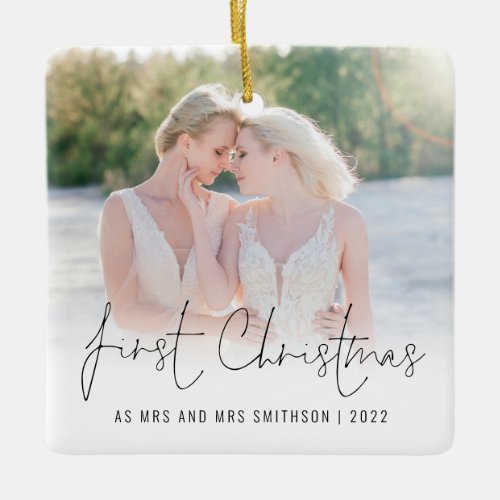 Photo Name Year First Christmas Mrs Mrs Ceramic Ornament