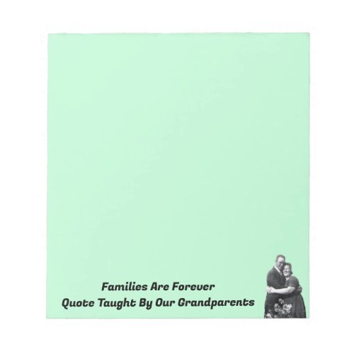 Photo of Ancestors with Saying on Green  Notepad