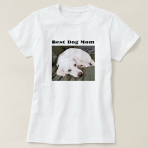 Photo of Cute White Puppy Dog Best Mom T-Shirt