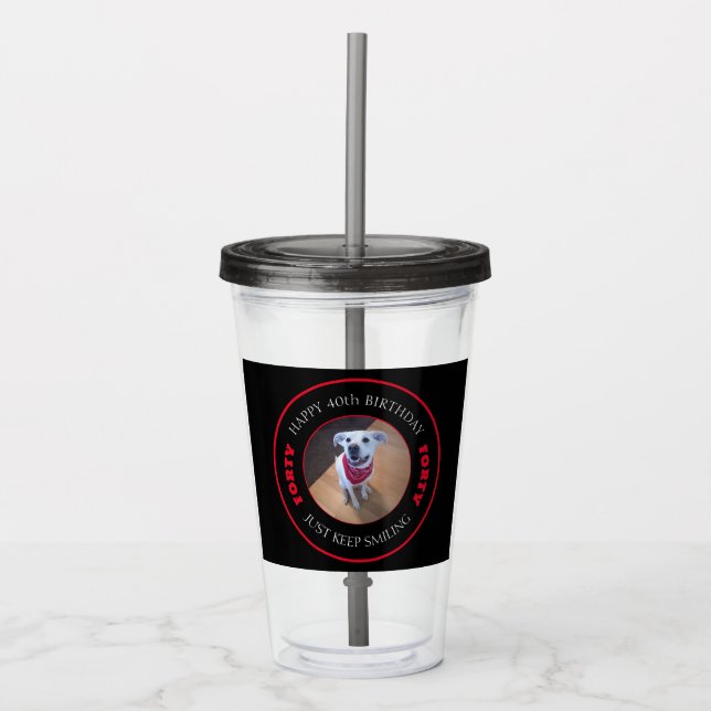 Photo of Dog Smiling Birthday 40 Black and Red Acrylic Tumbler (Front)