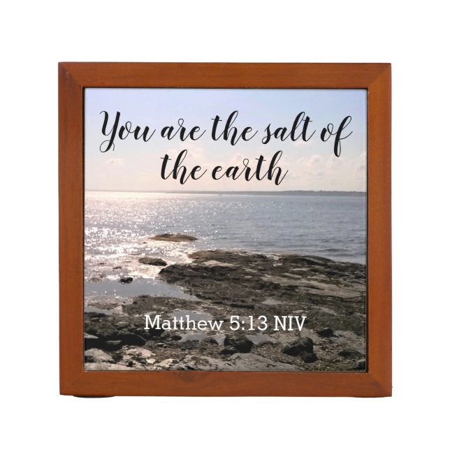 Photo of the Ocean You are the Salt of the Earth Desk Organizer (Front)