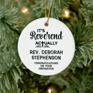 Photo Ordination IT'S REVEREND ACTUALLY Graduate Ceramic Ornament
