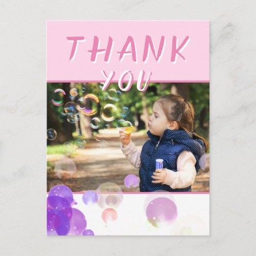 Photo Pink Bubbles Kids Birthday Party Thank you Postcard - Modern Pink Purple Bubbles Kids Photo Birthday Thank You Card
Cute personalizable birthday thank you photo card for kids features colorful soap bubbles in pink and purple colors, thank you text, photo, a message for your friends and family, and name. Personalize the card with child`s name and child`s photo - insert any photo of your child into the template. You can change, leave or erase the message and any text if you want. Thank your friends and family for a wonderful birthday gift and making your birthday so special.
