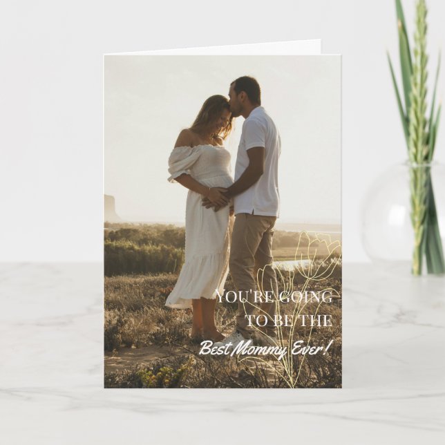 Photo Pregnancy Mom to-be Mother's Day  Card (Front)