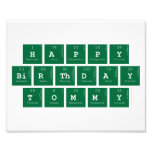 happy
 birthday 
 tommy  Photo Prints