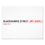Blackhawks street  Photo Prints