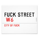 FUCK street   Photo Prints