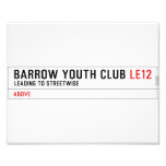 BARROW YOUTH CLUB  Photo Prints