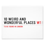 10 Weird and wonderful places  Photo Prints