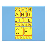 Death
 And
 Life
 power
 Of
 tongue  Photo Prints