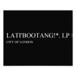 Lati'bootang!*.  Photo Prints