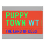 Puppy town  Photo Prints