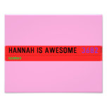 Hannah is awesome   Photo Prints