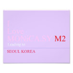 I Love MONiCA.SY  Photo Prints