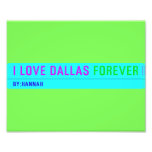 I Love Dallas  Photo Prints
