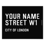 Your Name Street  Photo Prints