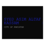 SYED ASIM ALTAF HASSAM  Photo Prints