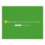 Keep calm im in love with niniza  Photo Prints