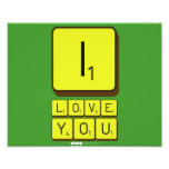 I
 LOVE
 YOU  Photo Prints