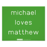 michael
 loves
 matthew  Photo Prints